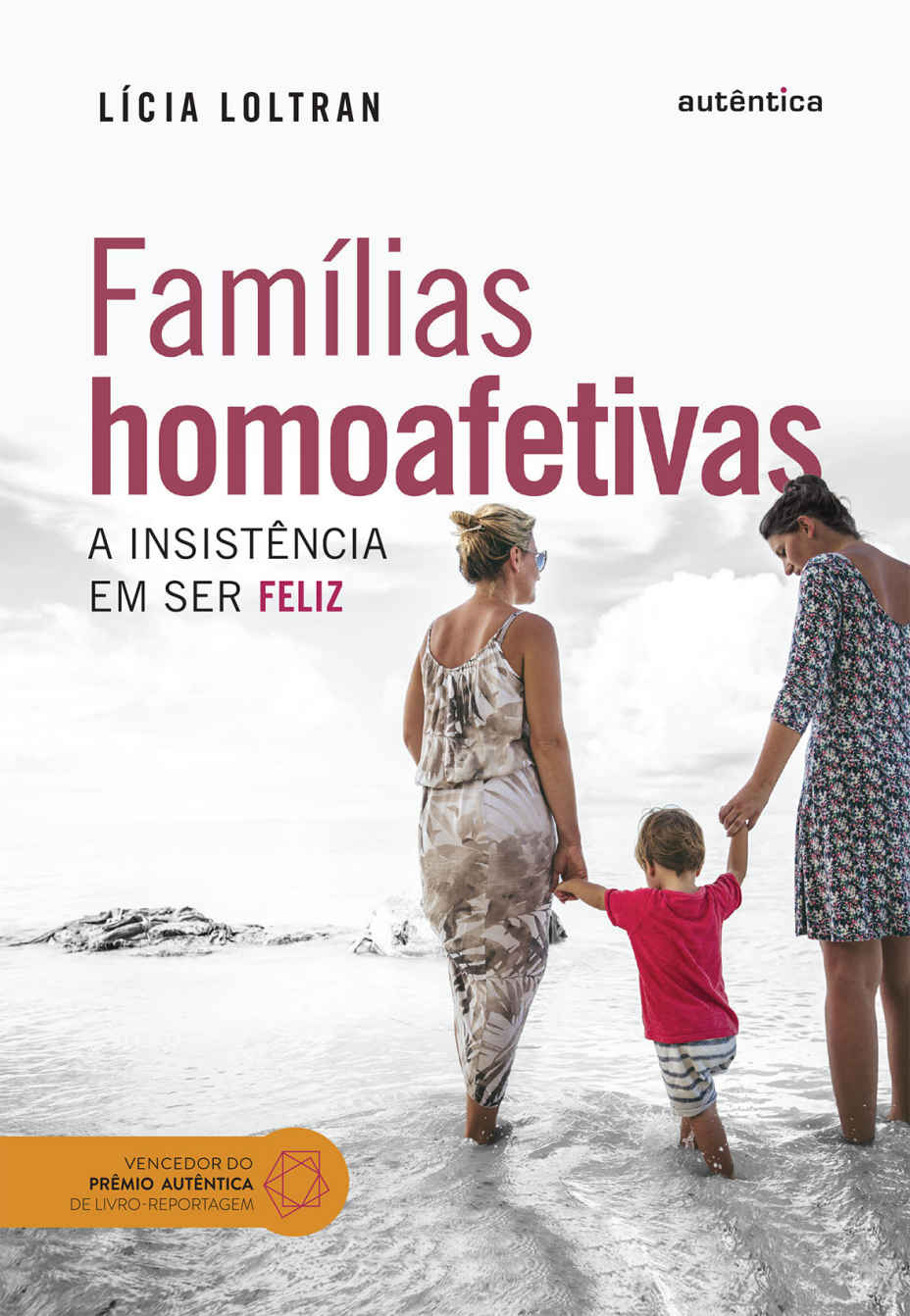 Capa de Famílias Homoafetivas. A Insistência em Ser Feliz